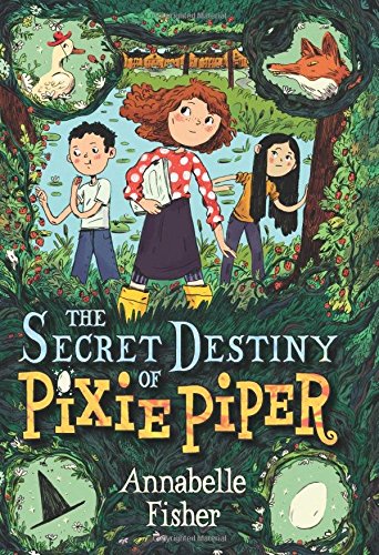 The Secret Destiny of Pixie Piper