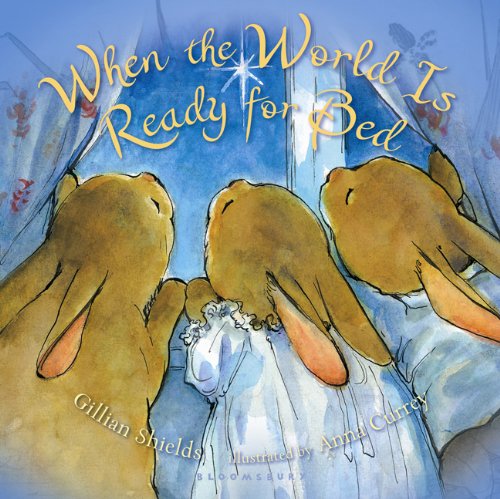 When the World Is Ready for Bed by Gillian Shields