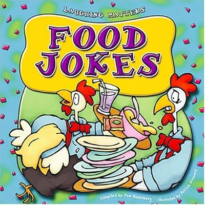 Food Jokes (Laughing Matters)