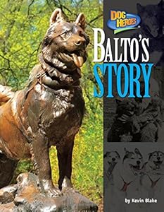 Balto's Story by Kevin Blake