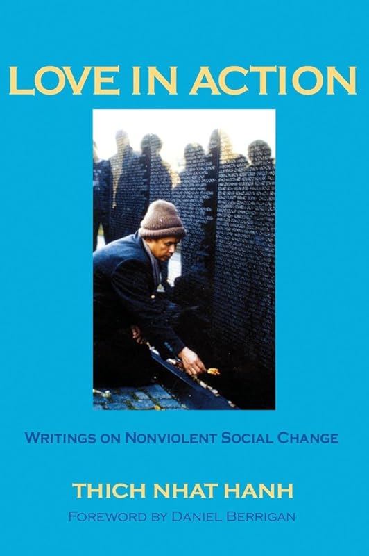 Love In Action: Writings on Nonviolent Social Change by Thich Nhat Hanh