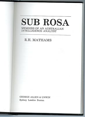Sub Rosa: Memoirs of an Australian Intelligence Analyst