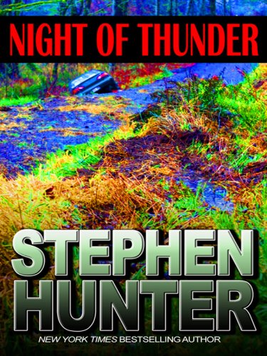 Night of Thunder by Stephen Hunter