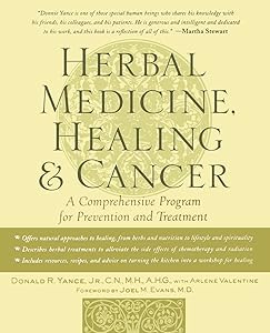 Herbal Medicine, Healing & Cancer: A Comprehensive Program for Prevention and Treatment by Donald R. Yance