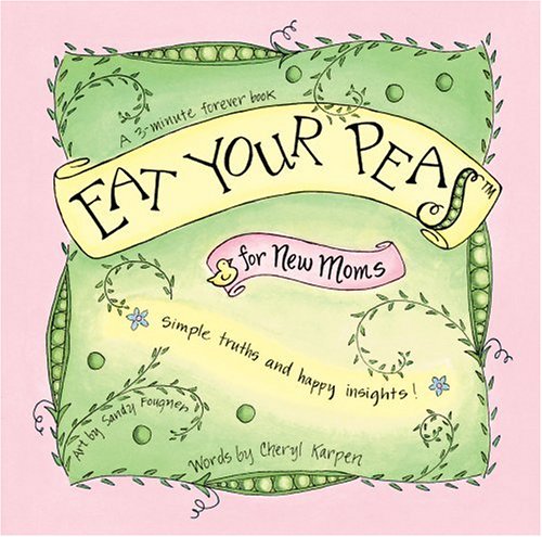 Eat Your Peas for New Moms