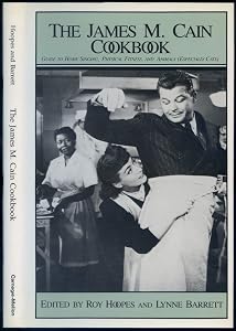 James m Cain Cookbook: Guide to Home Singing, Physical Fitness, and Animals, Especially Cats by Roy Hoopes