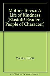 Mother Teresa: A Life of Kindness (Blastoff! Readers)