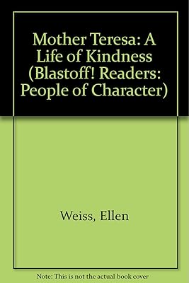 Mother Teresa: A Life of Kindness (Blastoff! Readers)