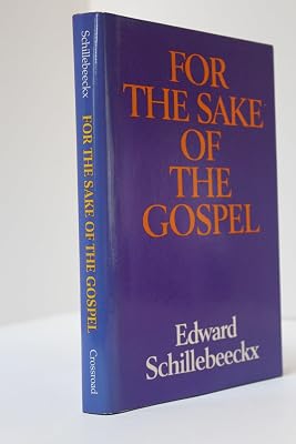 For the Sake of the Gospel (English and Dutch Edition)