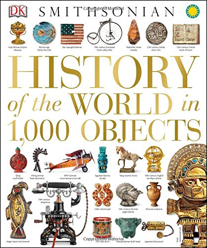 History of the World in 1,000 Objects by DK Publishing