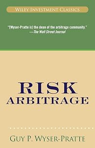 Risk Arbitrage by Guy Wyser-Pratte