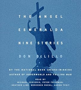 The Angel Esmeralda: Nine Stories
