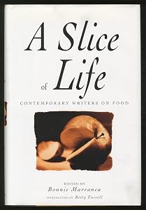 A Slice of Life by Bonnie Marranca