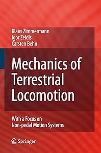Mechanics of Terrestrial Locomotion: With a Focus on Non-pedal Motion Systems by Klaus Zimmermann