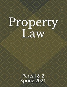 Property Law: Spring 2021 by Annie Brett