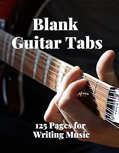 Blank Guitar Tabs: 125 Pages of Guitar Tabs with Six 6-line Staves and 7 blank Chord diagrams per page. Write Your Own Music. Music Composition, Guitar Tabs 8.5x11 by Starr Lane Publishing