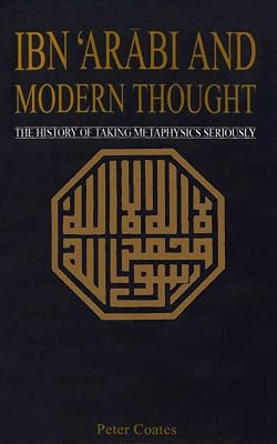 ibn 'Arabi And Modern Thought
