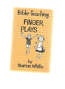 Bible-teaching finger plays by Marian White