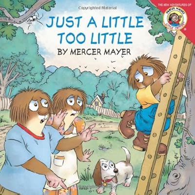 Little Critter: Just a Little Too Little