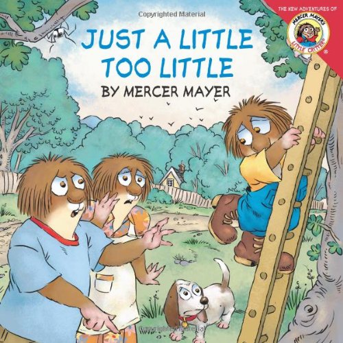 Little Critter: Just a Little Too Little by Mercer Mayer