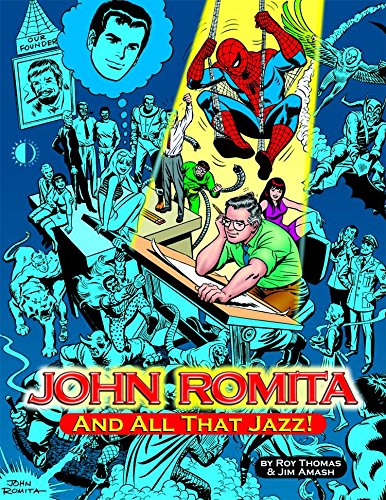 John Romita, And All That Jazz by Roy Thomas