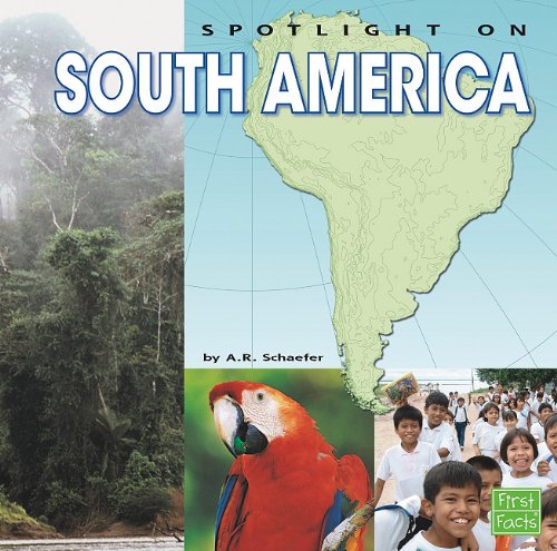 Spotlight on South America by Karen Bush Gibson
