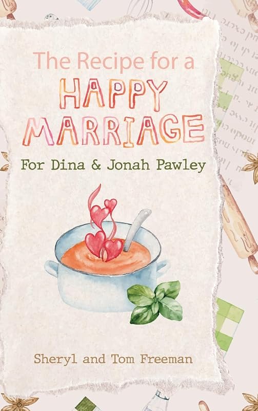 The Recipe for a Happy Marriage by Sheryl Freeman