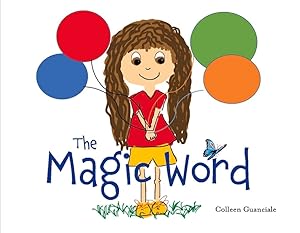 The Magic Word (2) (A Guide to Children's Fitness) by Colleen Guanciale