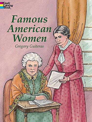 Famous American Women (Dover History Coloring Book)