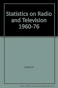 Statistics on Radio and Television: 1960-1976