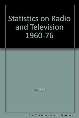 Statistics on Radio and Television: 1960-1976