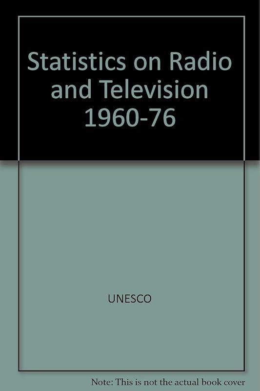 Statistics on Radio and Television: 1960-1976 by Unesco