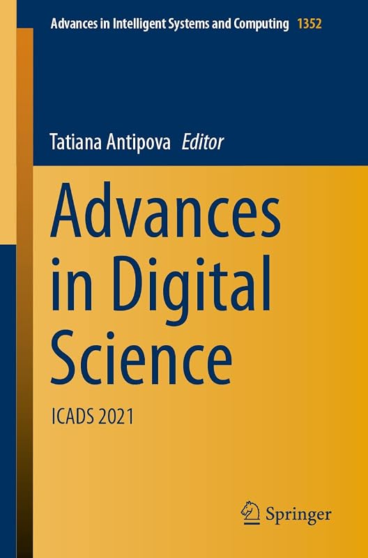 Advances in Digital Science: ICADS 2021 (Advances in Intelligent Systems and Computing) by Tatiana Antipova