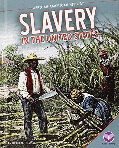 Slavery in the United States by Rebecca Rissman