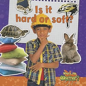 Is It Hard or Soft?