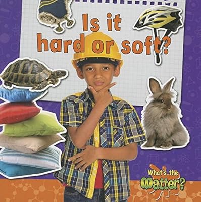 Is It Hard or Soft?