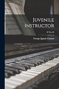 Juvenile Instructor; 27 no. 01 by George Quayle Cannon 1827 - 1901 Dese