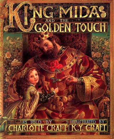 King Midas and the Golden Touch by Charlotte Craft