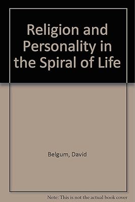Religion and Personality in the Spiral of Life