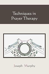 Techniques in Prayer Therapy