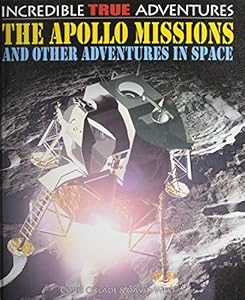 The Apollo Missions and Other Adventures in Space