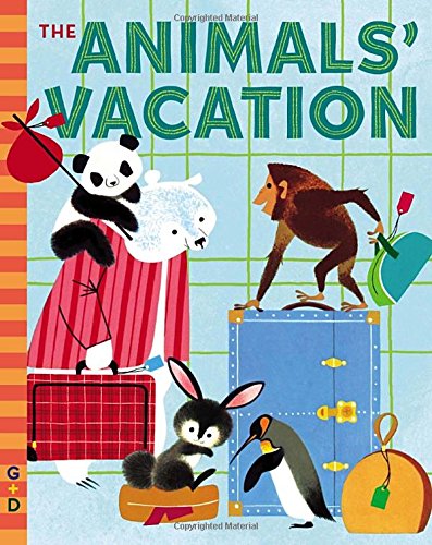 The Animals' Vacation by Shel Haber                       ,