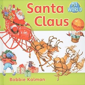 Santa Claus (Bobbie Kalman's Leveled Readers: My World: D)
