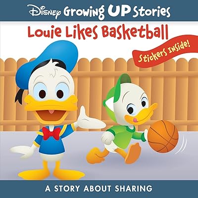 Disney Growing Up Stories with Donald Duck - Louie Loves Basketball - A Story About Sharing - Stickers Inside! - PI Kids