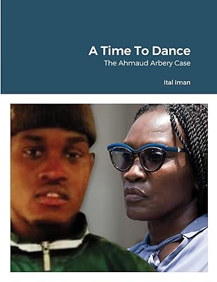 A Time To Dance: The Ahmaud Arbery Case
