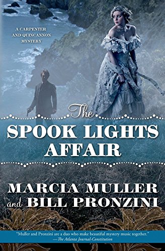 The Spook Lights Affair: A Carpenter and Quincannon Mystery by Marcia Muller