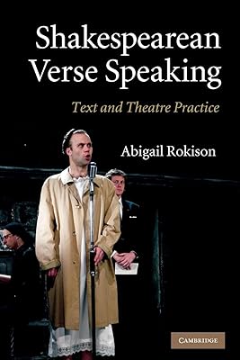 Shakespearean Verse Speaking: Text and Theatre Practice