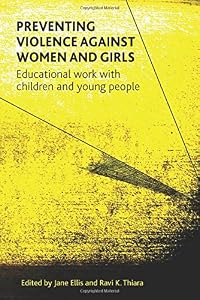 Preventing Violence against Women and Girls: Educational Work with Children and Young People