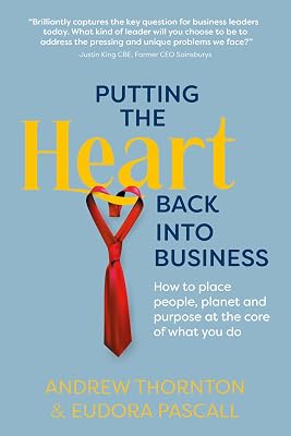 Putting The Heart Back into Business