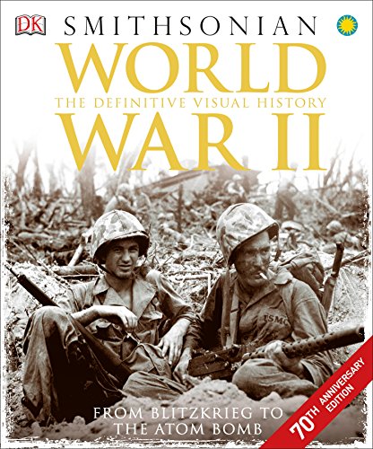 World War II: The Definitive Visual History by DK